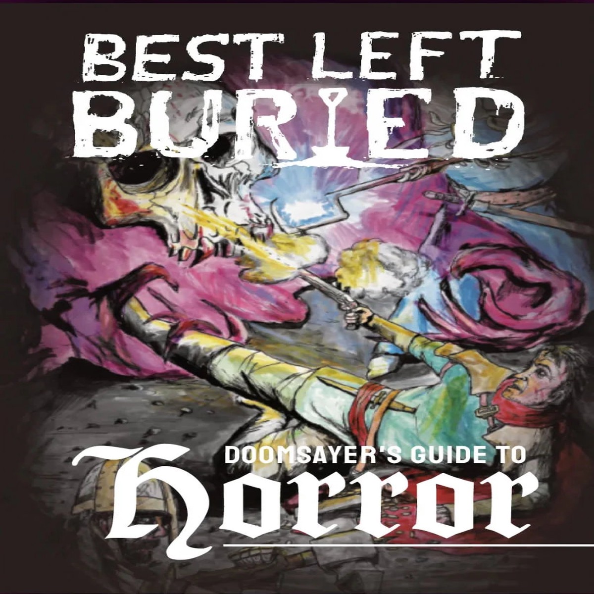 Best Left Buried: Doomsayer's Guide to Horror RPG