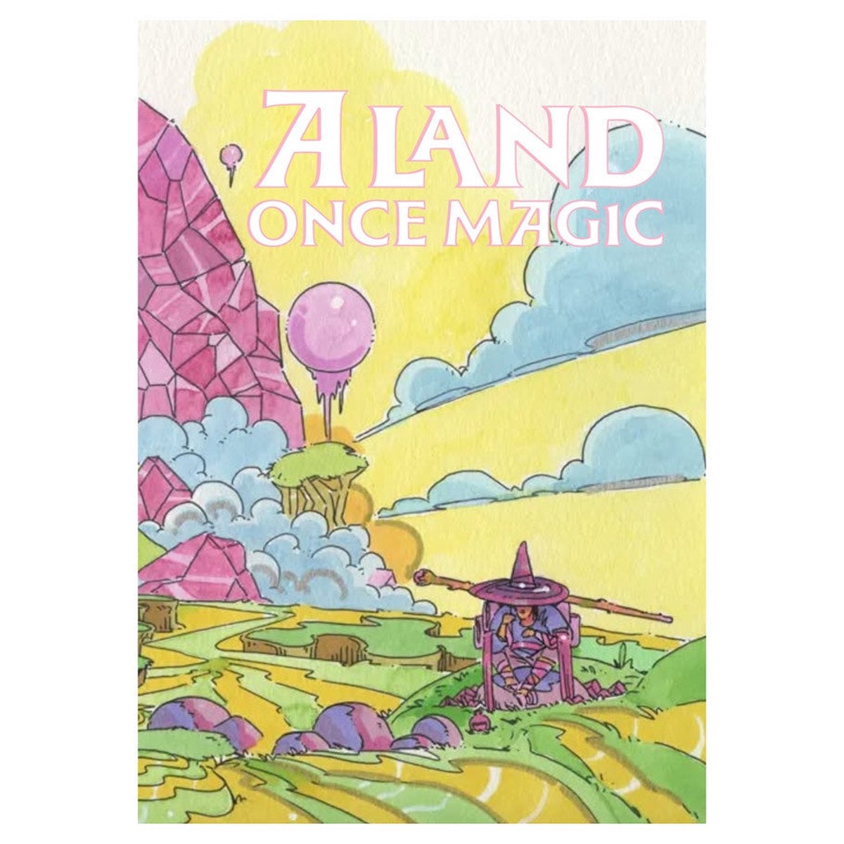 A Land Once Magic
